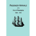 Passenger Arrivals at the Port of Philadelphia, 1800-1819. the Philadelphia Baggage Lists