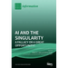 AI and the Singularity: A Fallacy or a Great Opportunity?
