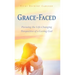 Grace-Faced: Pursuing the Life-Changing Perspective of a Loving God