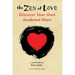 The Zen of Love: Discover Your Own Awakened Heart