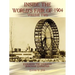 Inside the World's Fair of 1904: Exploring the Louisiana Purchase Exposition Volume 2