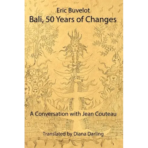 Bali: 50 Years of Changes - A Conversation with Jean Couteau