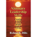 Visionary Leadership Skills: Creating a world to which people want to belong