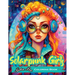 Solarpunk Girls: A Coloring Book Featuring Empowered Solarpunk Girls