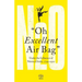 Oh Excellent Air Bag: Under the Influence of Nitrous Oxide, 1799-1920