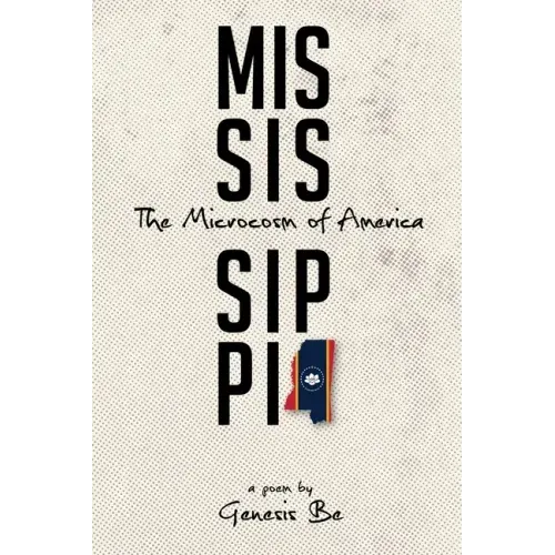 Mississippi: The Microcosm of America