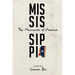 Mississippi: The Microcosm of America