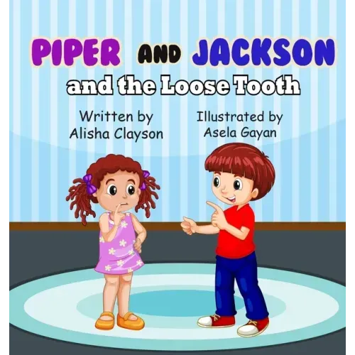 Piper & Jackson & The Loose Tooth