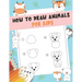 How to Draw Animals For Kids: A Fun and Simple Step-by-Step Drawing and Activity Book for Kids - A Great book for toddlers, kindergarten, preschool