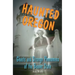Haunted Oregon: Ghosts and Strange Phenomena of the Beaver State