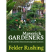 Maverick Gardeners: Dr. Dirt and Other Determined Independent Gardeners
