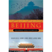 Beijing: From Imperial Capital to Olympic City