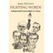 Fighting Words: Independent Journalists in Texas