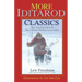 More Iditarod Classics: Tales of the Trail Told by the Men & Women Who Race Across Alaska