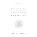 Doctrina Cristiana Esencial: Manual de Verdades Bíblicas (Essential Christian Doctrine: A Handbook of Biblical Truth)