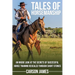 Tales Of Horsemanship: An Inside Look At The Secrets Of Successful Horse Training Revealed Through Short Stories