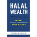 Halal Wealth: Invest Without Compromising Your Values