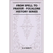 From Spell to Prayer (Folklore History Series)