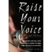 Raise Your Voice