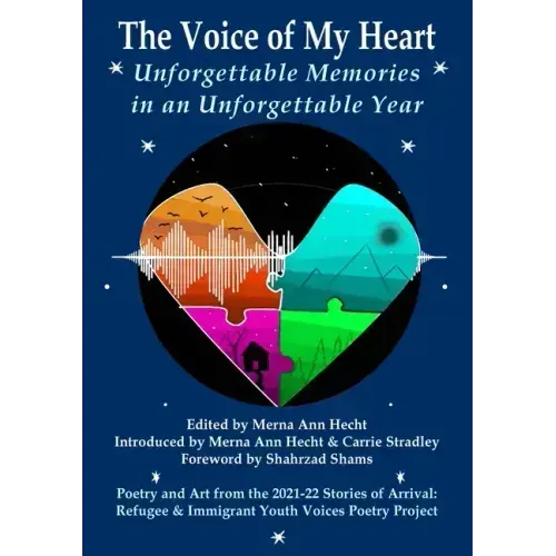 The Voice of My Heart: Unforgettable Memories in an Unforgettable Year