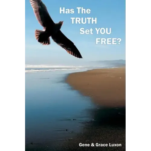 Has The Truth Set You Free?