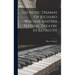 The Music Dramas Of Richard Wagner And His Festival Theatre In Bayreuth