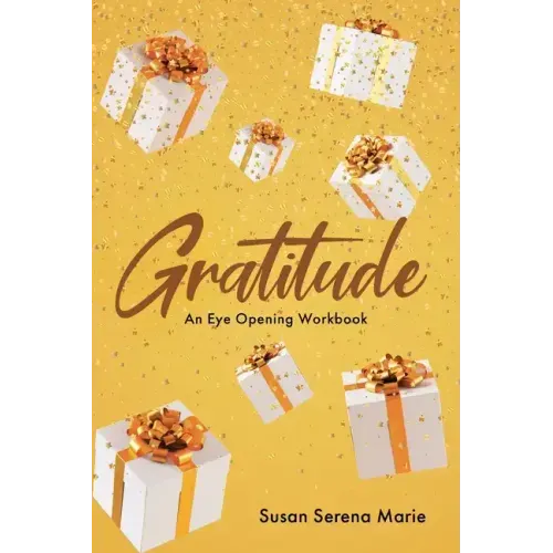 Gratitude: An Eye-Opening Workbook