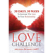 The Love Challenge: 30 Days, 30 Ways To Increase The Love In Your Relationship