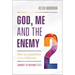 God, Me and the Enemy
