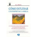Cómo Estudiar E Interpretar La Biblia