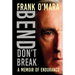 Bend, Don't Break: A Memoir of Endurance