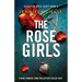 The Rose Girls: A heart-pounding crime thriller with a killer twist