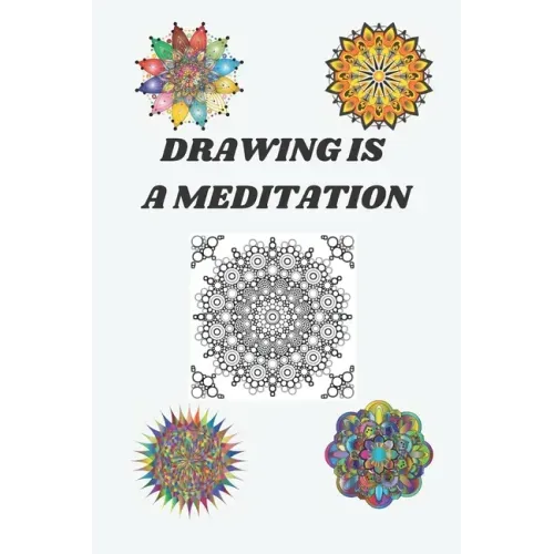 drawing is a meditation: drawing differents types of mandalas The Mandala Guidebook