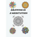 drawing is a meditation: drawing differents types of mandalas The Mandala Guidebook