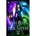 Of Storms and Triumphs
