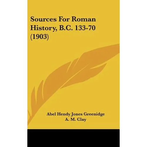 Sources For Roman History, B.C. 133-70 (1903)