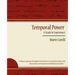 Temporal Power - A Study in Supremacy