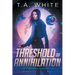 Threshold of Annihilation