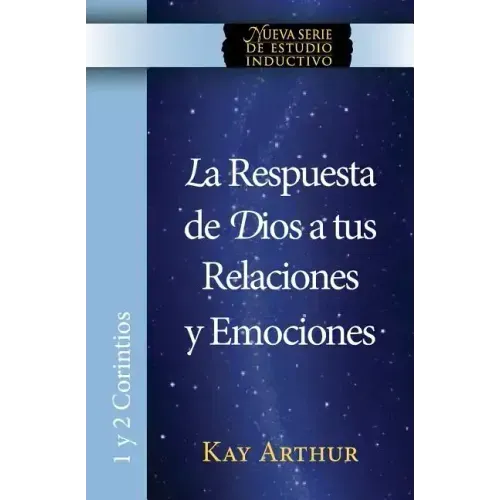 La Respuesta de Dios a Tus Relaciones y Emociones / God's Answers For Relationships and Passions