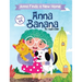 Anna Banana: Anna Finds a New Home