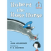 Robert the Rose Horse