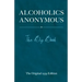 Alcoholics Anonymous: The Big Book: The Original 1939 Edition