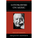 Lutoslawski on Music