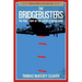 The Bridgebusters: The True Story of the Catch-22 Bomb Wing