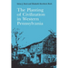 The Planting of Civilization in Western Pennsylvania