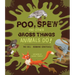 Poo, Spew and Other Gross Things Animals Do!