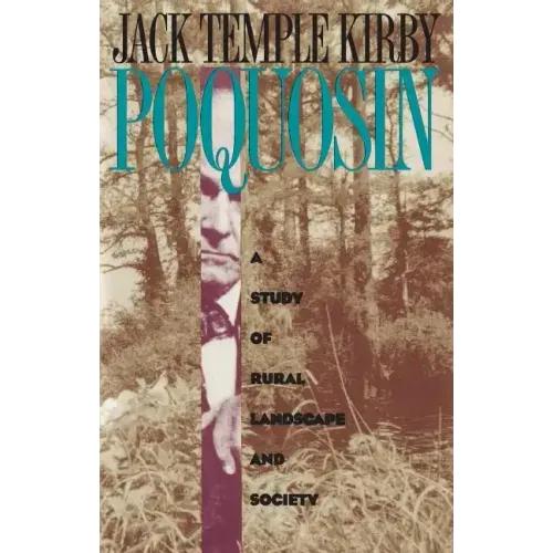 Poquosin: A Study of Rural Landscape and Society