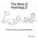 The Best of HashtagLD: A Comic about Learning Disabilities