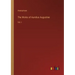 The Works of Aurelius Augustine: Vol. I