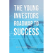 The Young Investors Roadmap to Success